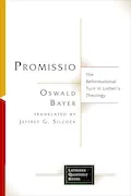 Book Cover: Promissio: The Reformational Turn in Luther’s Theology (Lutheran Quarterly Books)