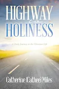 Book Cover: Highway to Holiness: A Daily Journey in the Christian Life