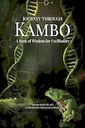 Book Cover: Journey through Kambo: A Book of Wisdom for Facilitators