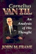 Book Cover: Cornelius Van Til: An Analysis of His Thought