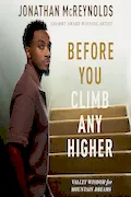 Book Cover: Before You Climb Any Higher: Valley Wisdom for Mountain Dreams