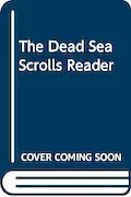 Book Cover: The Dead Sea Scrolls Reader, 6 Volume Set