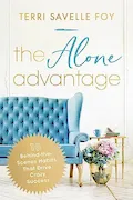 Book Cover: The Alone Advantage: 10 Behind-the-Scenes Habits That Drive Crazy Success