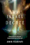 Book Cover: The Israel Decree: The Past, Present, and Future of the World's Most Controversial Strip of Land