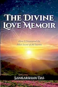 The Divine Love Memoir: How I Discovered the Most Secret of All Secrets Book Cover: The Divine Love Memoir: How I Discovered the Most Secret of All Secrets