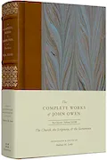Book Cover: The Church, the Scriptures, and the Sacraments (Volume 28) (The Complete Works of John Owen)