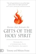 Book Cover: Decrees That Activate the Gifts of the Holy Spirit