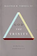 Book Cover: God the Trinity: Biblical Portraits