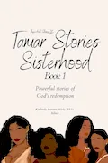 The Tamar Stories Sisterhood: Book 1 Book Cover: The Tamar Stories Sisterhood: Book 1