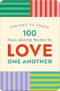 Book Cover: Prayers to Share: 100 Pass-Along Notes to Love One Another