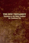 Book Cover: The New Testament - Translation in the Oldest Tradition: The Traditional Text