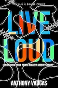 Book Cover: Live Loud: Breaking Free from Silent Christianity