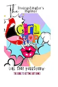 Book Cover: THE PROCRASTINATOR'S PLANNER: GIRL STOP BULLSHITTIN: YOU'RE GUIDE TO GETTING SHIT DONE