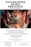 Book Cover: Established In His Presence: E-Course Workbook