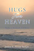 Book Cover: Hugs from Heaven: Walks on the Beach With Brian