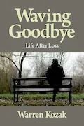 Book Cover: Waving Goodbye: Life After Loss