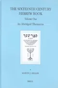 Book Cover: The Sixteenth Century Hebrew Book (2 Vols): An Abridged Thesaurus (Brill's Jewish Studies)