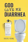 Book Cover: God Gave Me Diarrhea