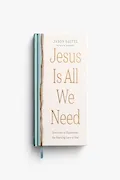 Book Cover: Jesus is All We Need: Devotions to Experience the Rescuing Love of God