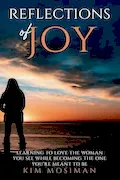 Book Cover: Reflections of Joy: Learning to Love the Woman You See While Becoming the One You're Meant to Be