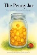 Book Cover: The Penny Jar: When Loved Ones Leave, Love Remains