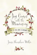 Book Cover: Joy Comes with the Mourning: A Study of Loss, Grief, and Runaway Pigs