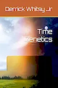 Time Genetics Book Cover: Time Genetics