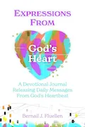 Book Cover: Expressions From God's Heart: A Devotional Journal Releasing Daily Messages from God's Heartbeat