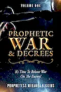 Book Cover: Prophetic War and Decrees: It's Time to Release War on the Enemy!