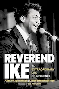 Book Cover: Reverend Ike: An Extraordinary Life of Influence