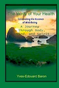 Book Cover: The Verity of Your Health: Unraveling the Essence of Well-Being: A Journey Through Body, Mind, and Spirit (Health-Verity-Vibration)