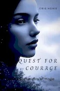 Book Cover: Quest For Courage (The Chronicles of Hope)