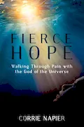 Book Cover: Fierce Hope: Walking Through Pain with the God of the Universe