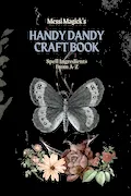 Book Cover: Messi Magick's Handy Dandy Craft Book: Spell Ingredients from A to Z