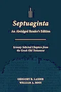 Book Cover: Septuaginta: An Abridged Reader's Edition