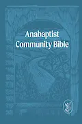 Book Cover: Anabaptist Community Bible: Soft Touch Edition