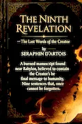 Book Cover: THE NINTH REVELATION The Last Words of the Creator