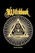 Book Cover: Witchbook: The Fundamental Book of Witchcraft in Theory – Knowledge – Practice – Rituals