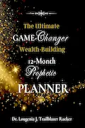 Book Cover: The Ultimate Game-Changer Wealth-Building 12-Month Prophetic Planner