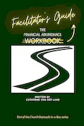 Book Cover: The Financial Abundance Facilitator's Guide: In the Church Outreach-in-a-Box series
