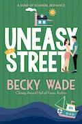 Book Cover: Uneasy Street: A Sweet "Enemies to Lovers" Romance (Sons of Scandal)