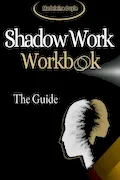 Book Cover: The Shadow Work Workbook: Break Down Barriers & Look Inside Your Darkest Corners. Discover & Heal Your Inner Child. Cleanse Your Emotions & Live Life to the Fullest - Your Guide with Prompts