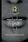Book Cover: A Voice: Turning Pain into Power