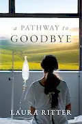 Book Cover: A Pathway to Goodbye