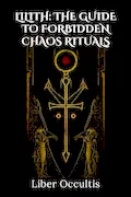 Book Cover: Lilith: The Guide to Forbidden Chaos Rituals (Occult Textbooks)