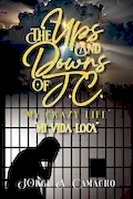 Book Cover: The Ups and Downs of J.C. - My Crazy Life: Mi Vida Loca