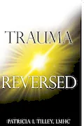 Trauma Reversed Book Cover: Trauma Reversed