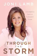 Book Cover: Through the Storm: Courageous Faith in Turbulent Times