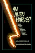 Book Cover: An Alien Harvest: Further Evidence Linking Animal Mutilations and Human Abductions to Alien Life Forms