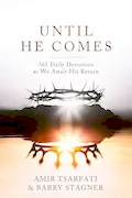 Book Cover: Until He Comes: 365 Daily Devotions as We Await His Return